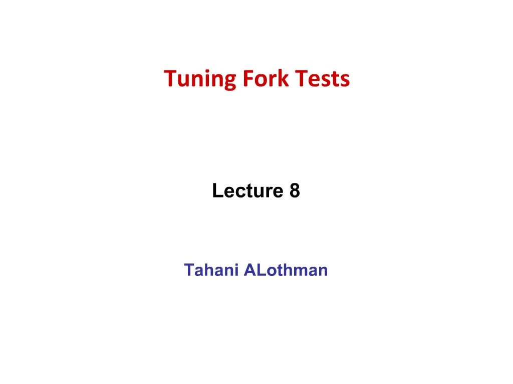 physics behind tuning fork test
