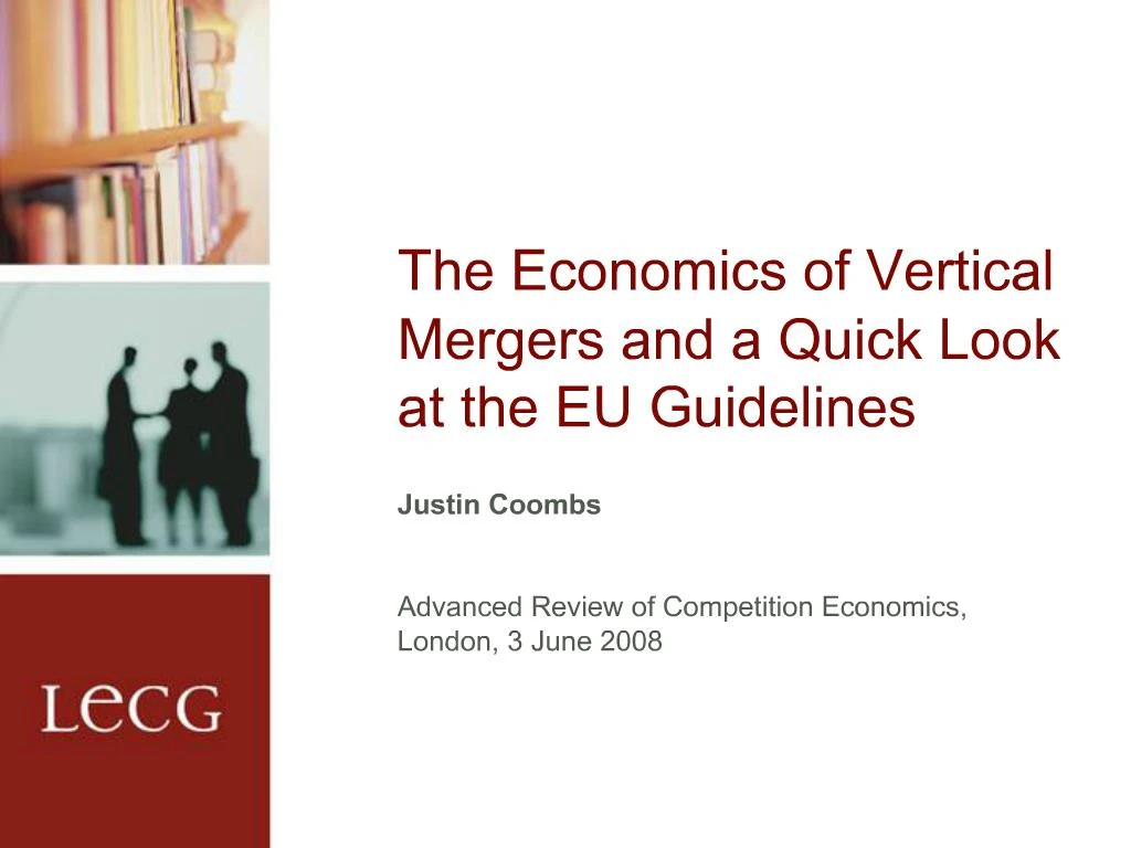 PPT The Economics of Vertical Mergers and a Quick Look at the EU