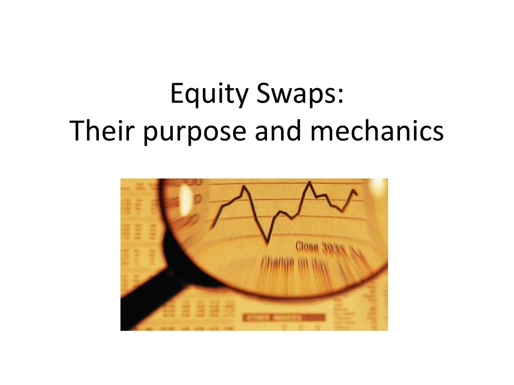 equity swaps their purpose and mechanics n.