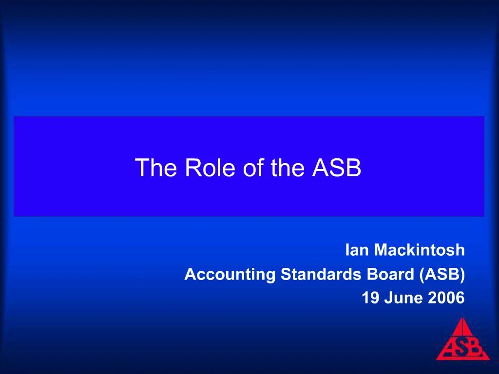 PPT - The Role Of The ASB PowerPoint Presentation, Free Download - ID ...