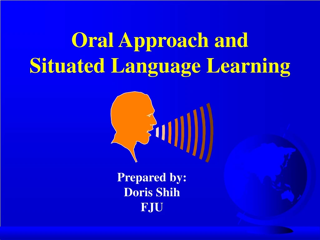 oral approach and situated language learning n.