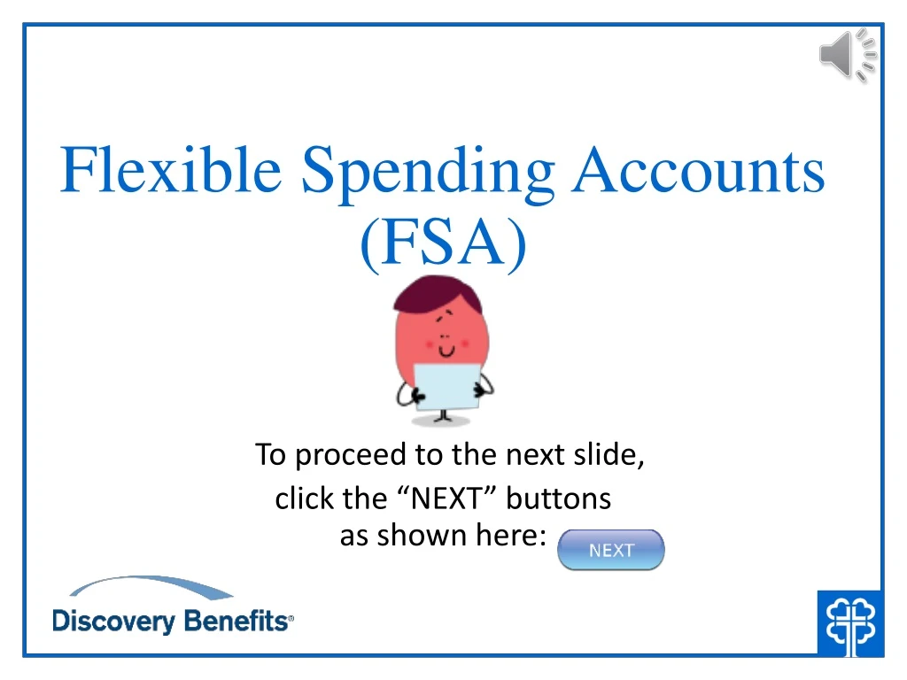 PPT Flexible Spending Accounts (FSA) “Health Care” & “Dependent Care