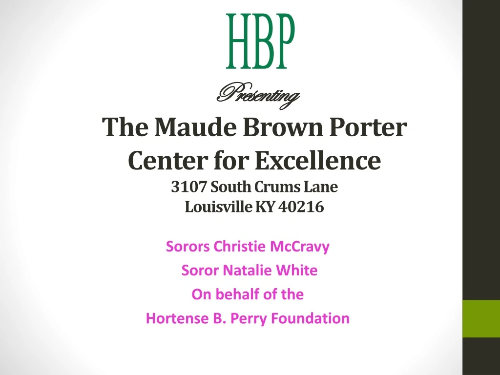 presenting the maude brown porter center for excellence 3107 south crums lane louisville ky 40216 n.