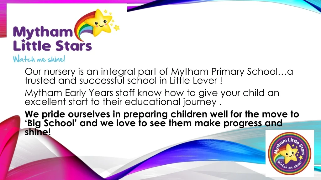 our nursery is an integral part of mytham primary n.