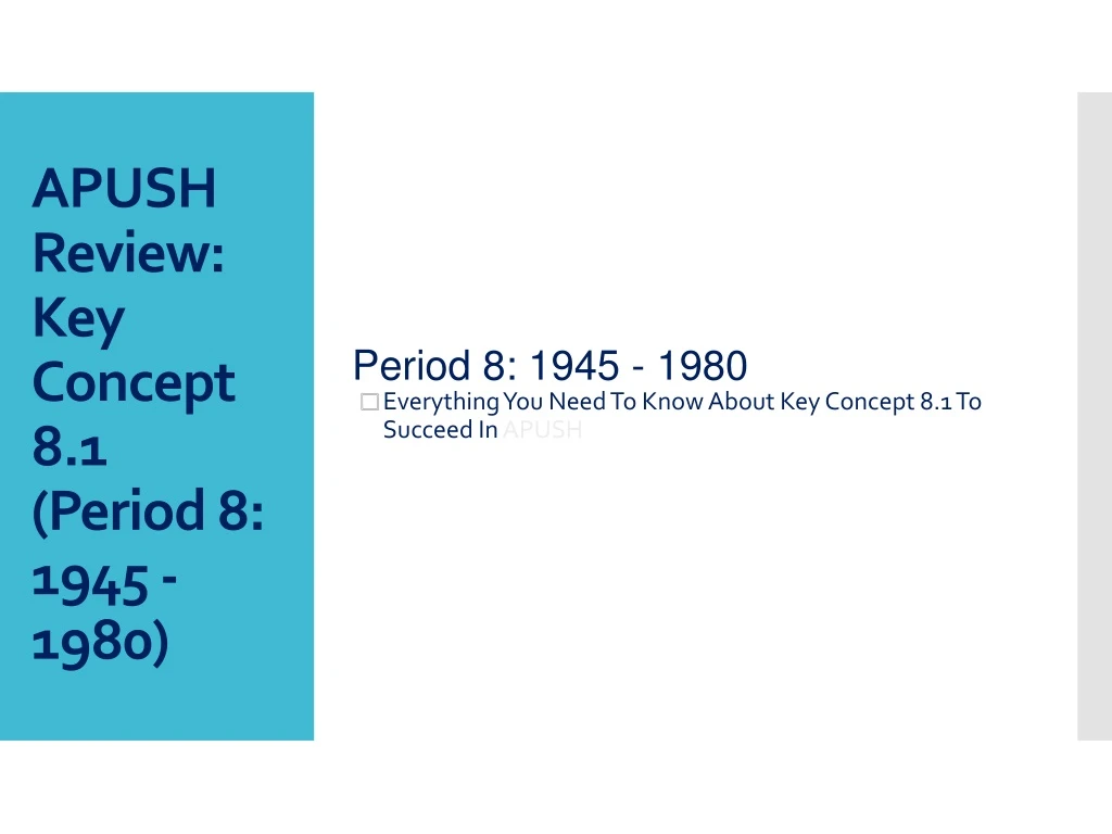 PPT - APUSH Review: Key Concept 8.1 (Period 8: 1945 - 1980) PowerPoint ...