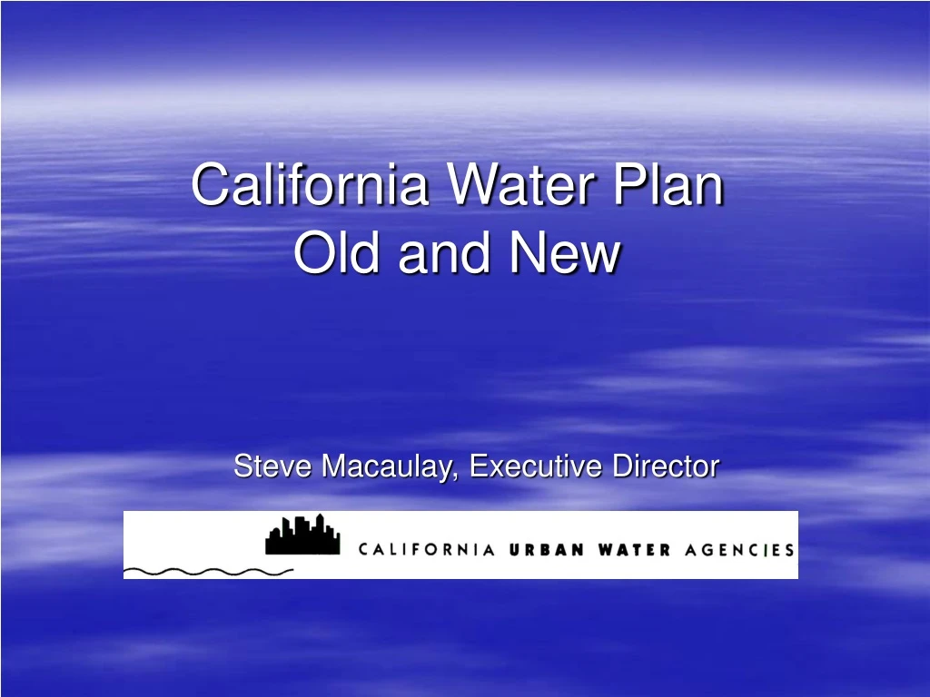 PPT - California Water Plan Old And New PowerPoint Presentation, Free ...