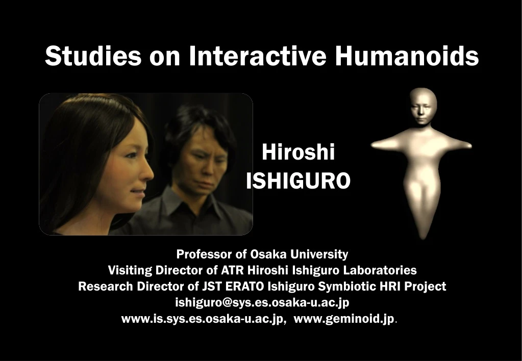 studies on interactive humanoids hiroshi ishiguro n.