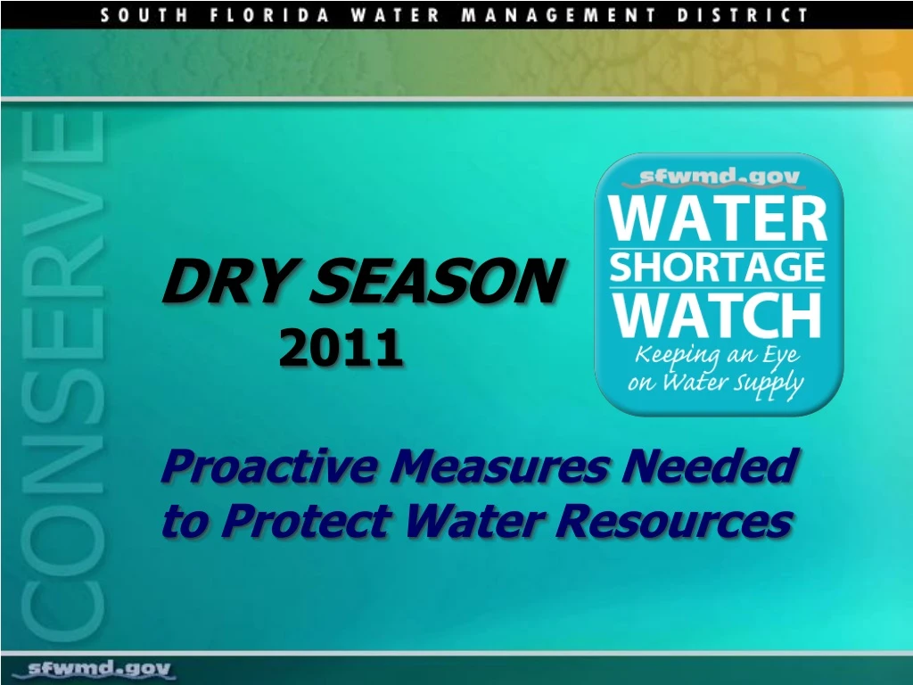 dry season 2011 proactive measures needed to protect water resources n.