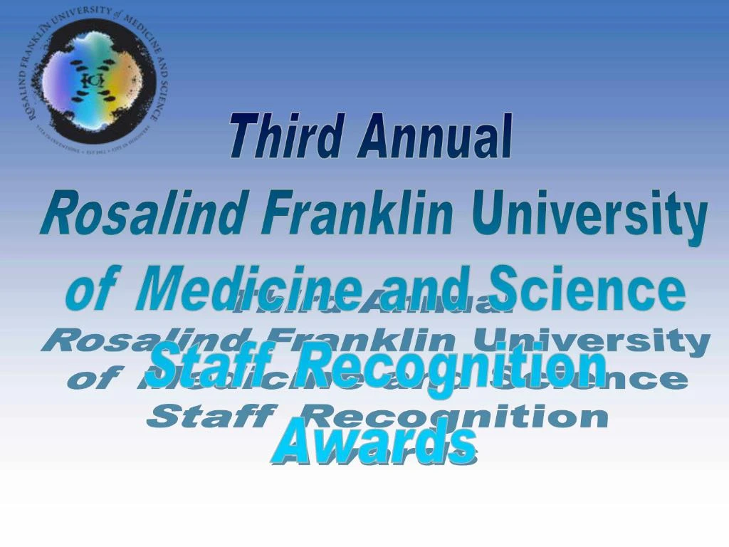 PPT - Third Annual Rosalind Franklin University Of Medicine And Science ...