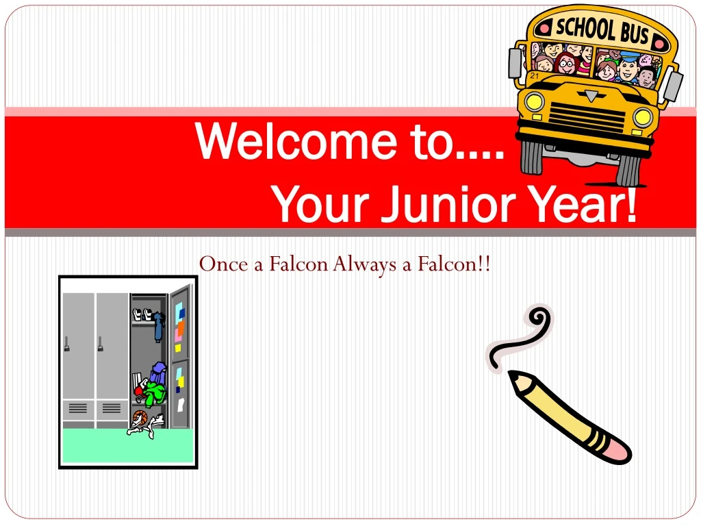 PPT to…. Your Junior Year! PowerPoint Presentation, free