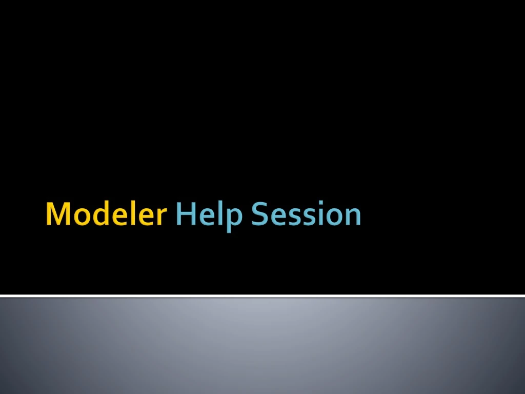 modeler help session n.