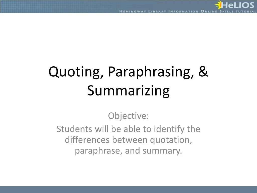 paraphrasing and summarizing are the same