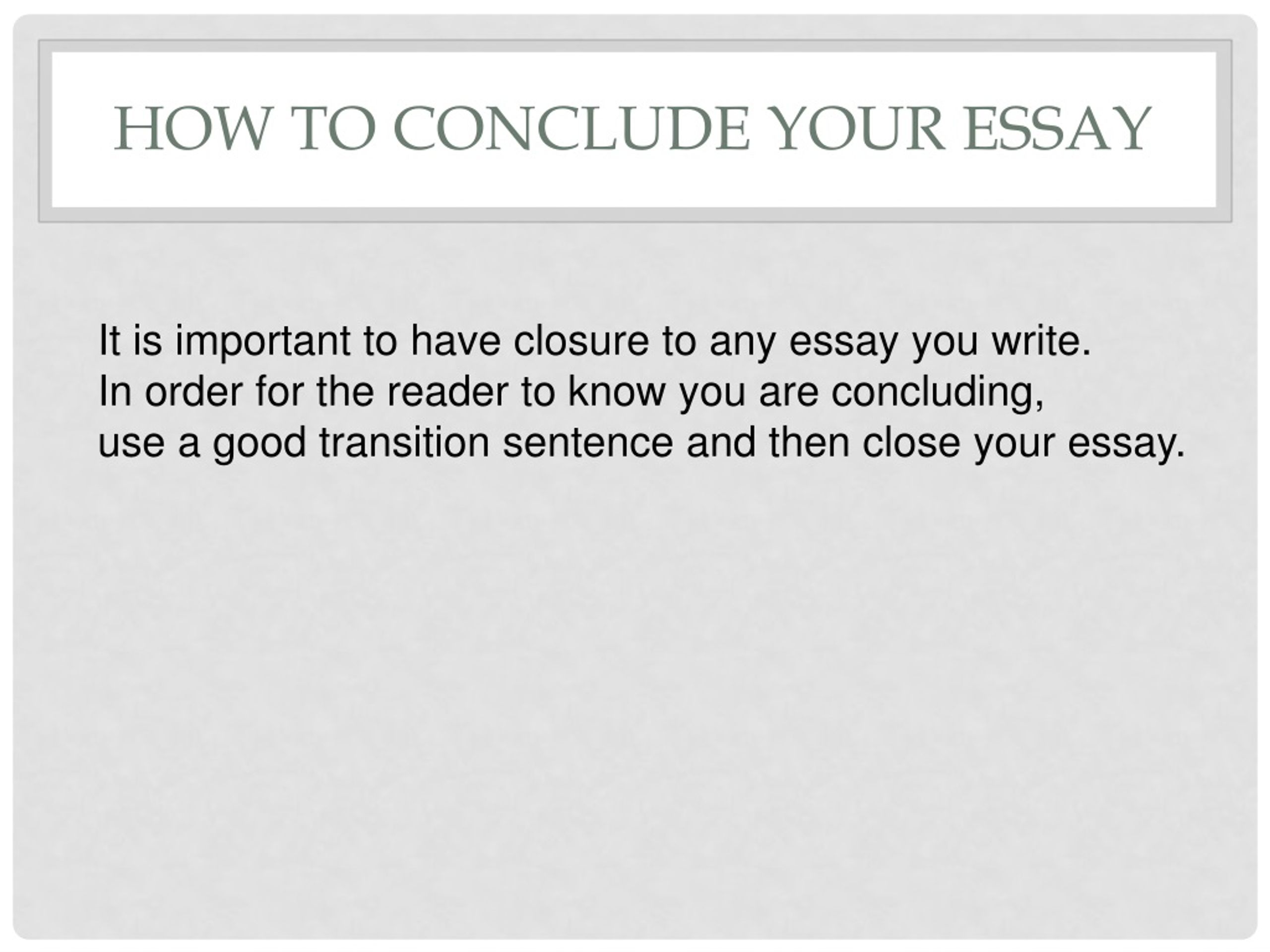 how to close off an essay