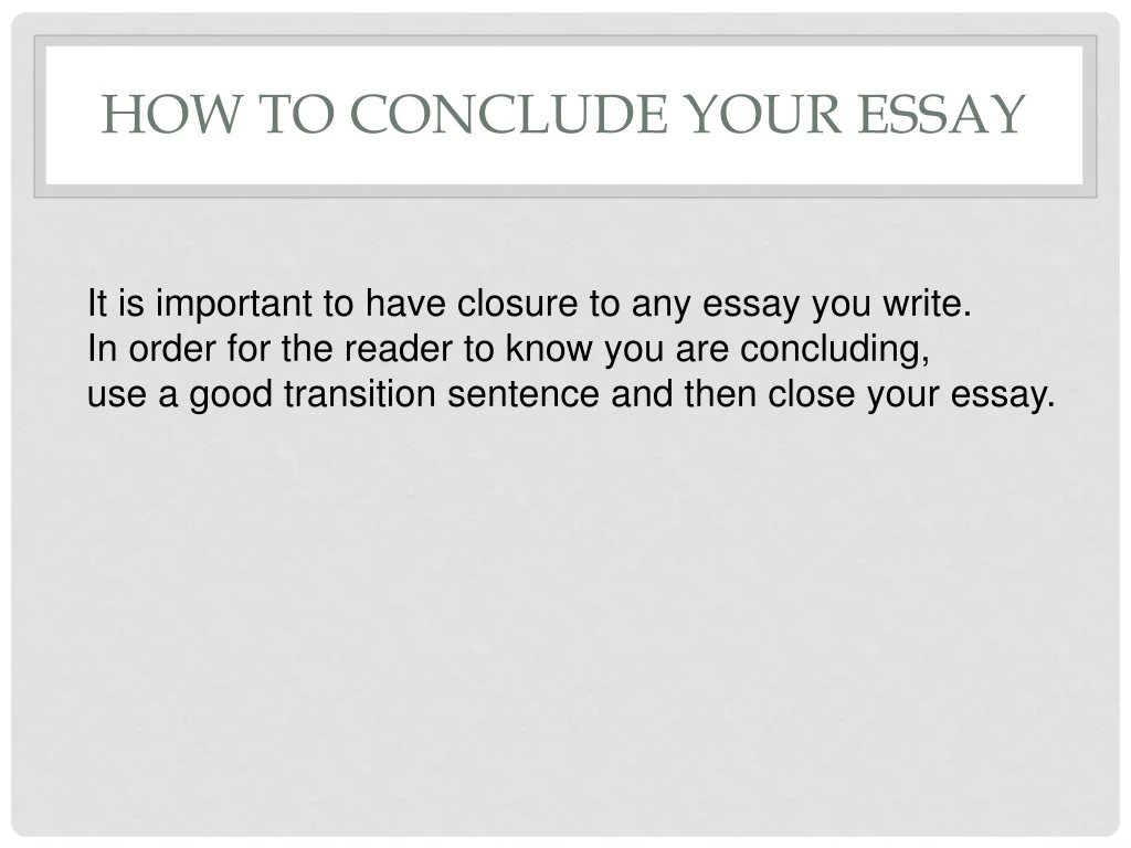 how to conclude your essay n.