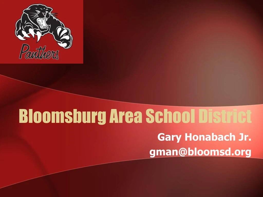 PPT - Bloomsburg Area School District PowerPoint Presentation, free