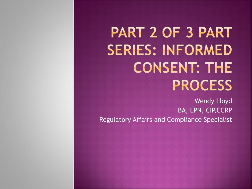 part 2 of 3 part series informed consent the process n.