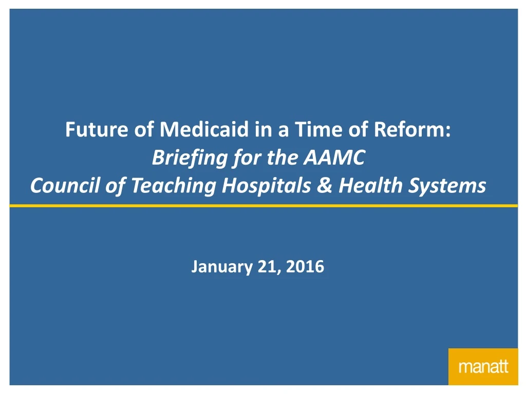 future of medicaid in a time of reform briefing n.