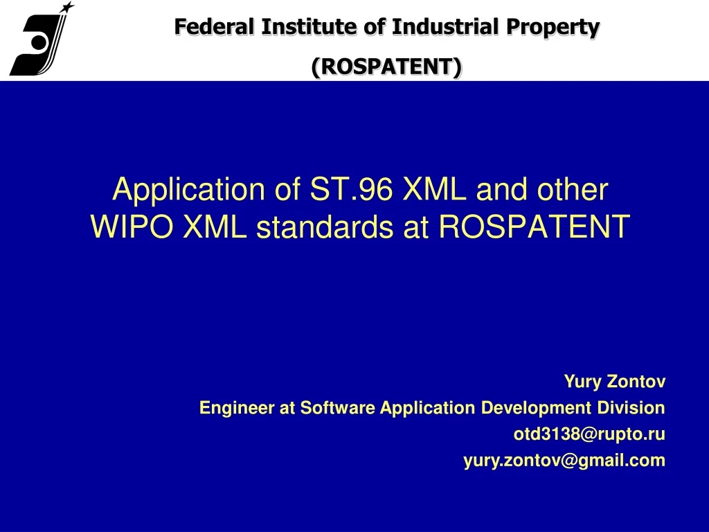 application of st 96 xml and other wipo xml standards at rospatent n.