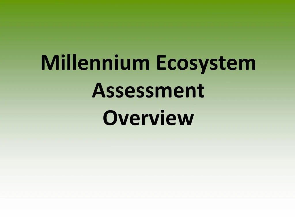 millennium ecosystem assessment overview n.