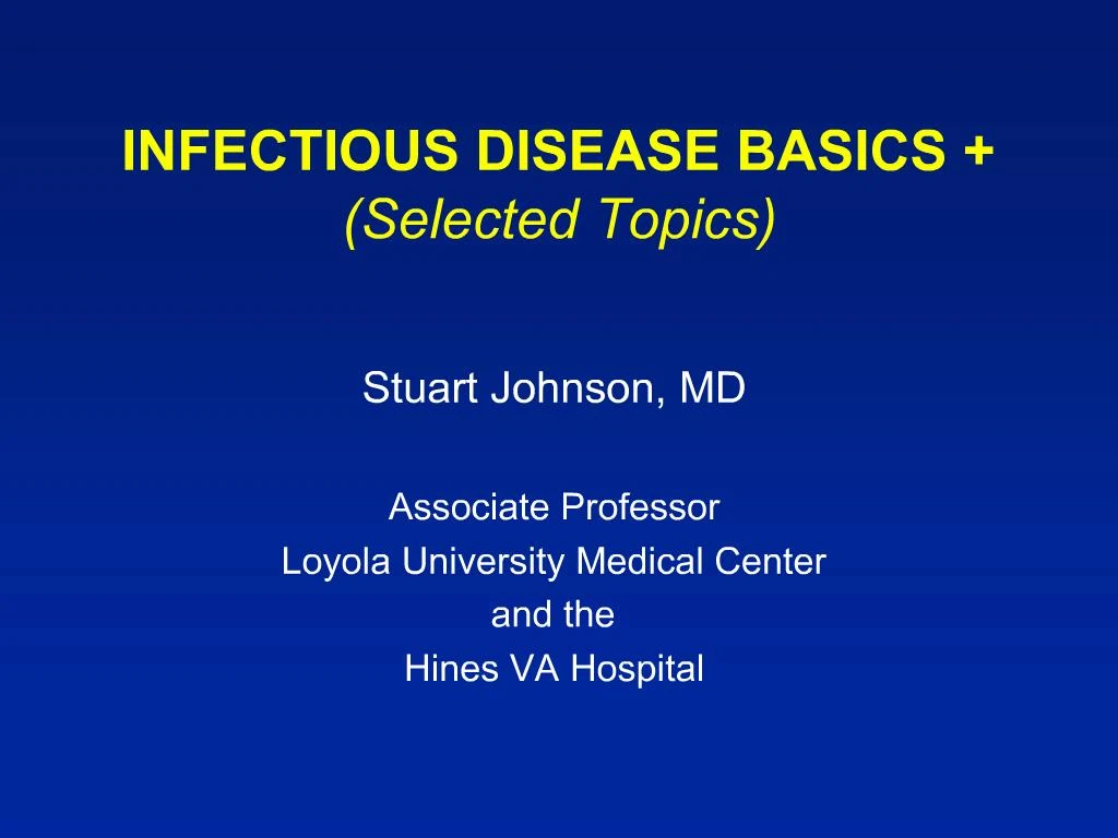 PPT - INFECTIOUS DISEASE BASICS Selected Topics PowerPoint Presentation ...