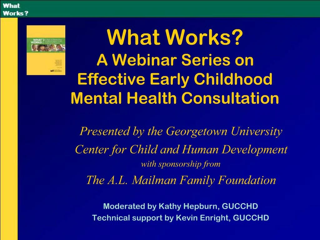 ppt-what-works-a-webinar-series-on-effective-early-childhood-mental