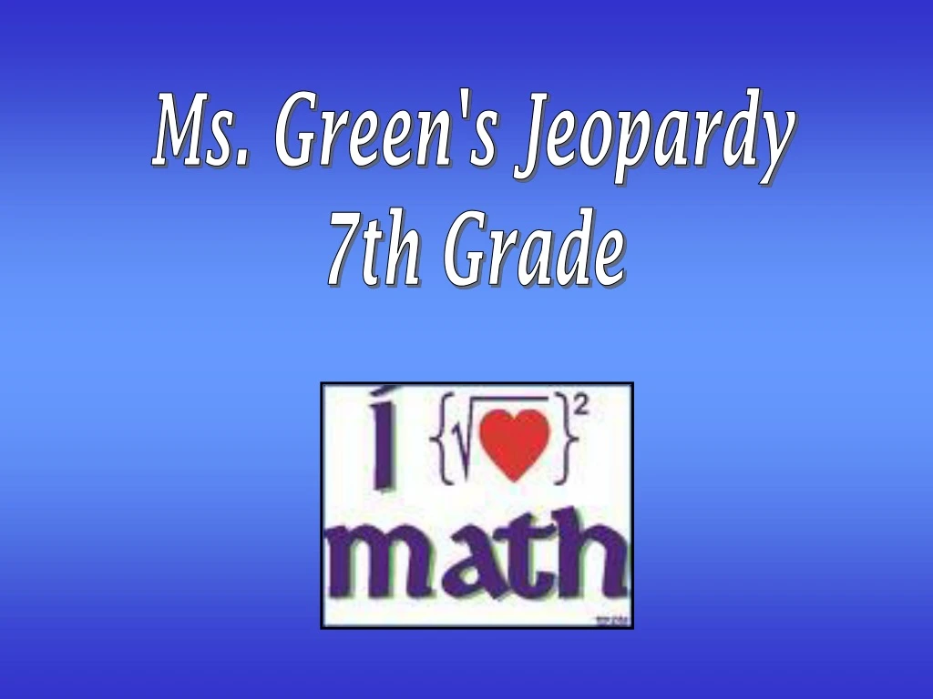 ms green s jeopardy 7th grade n.