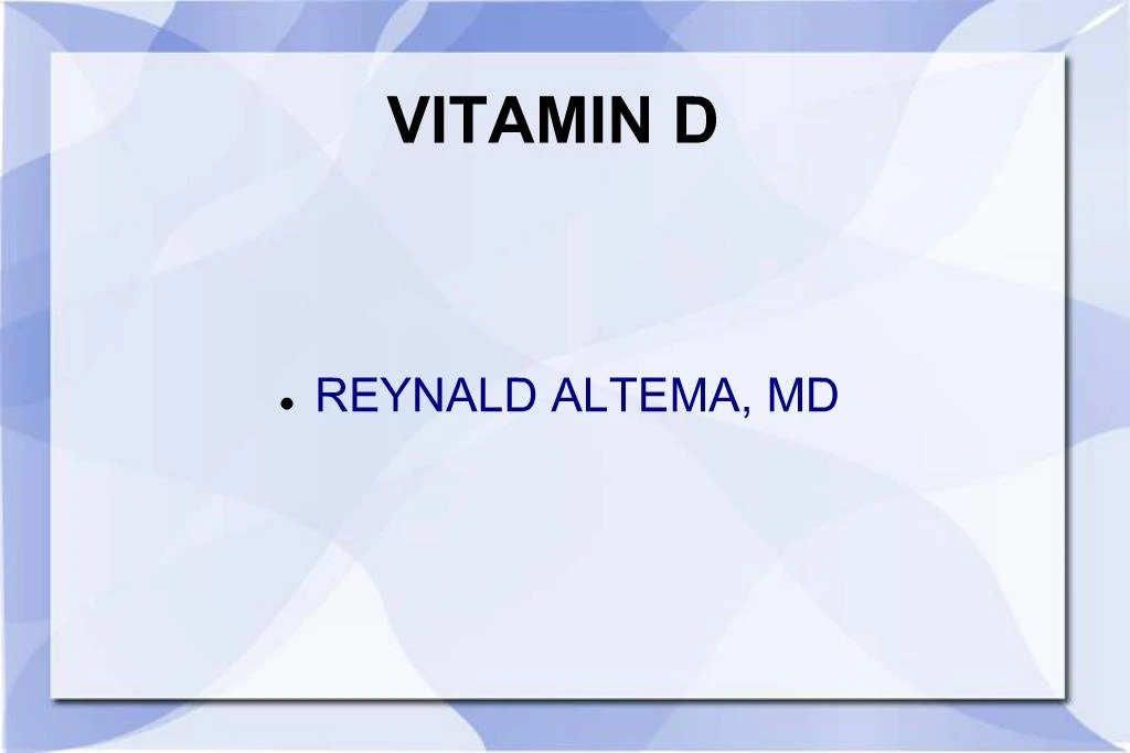 PPT - VITAMIN D PowerPoint Presentation, Free Download - ID:365694