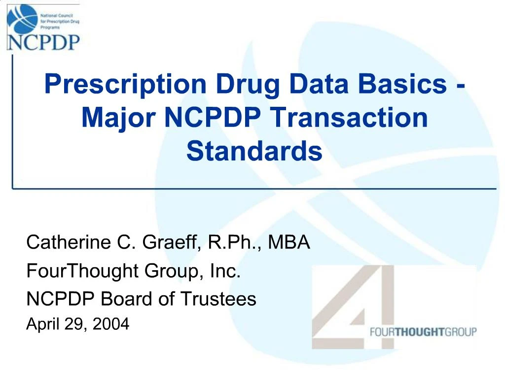 PPT Prescription Drug Data Basics Major NCPDP Transaction Standards