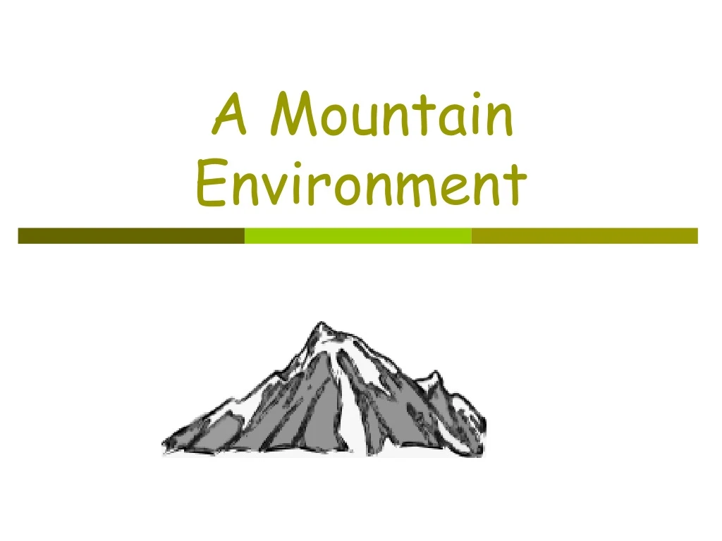 a mountain environment n.