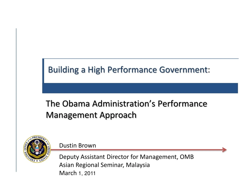 building a high performance government the obama administration s performance management approach n.