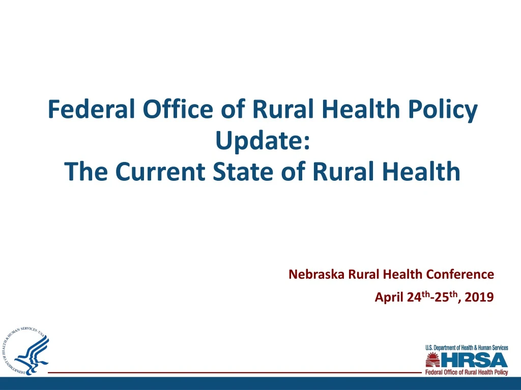 federal office of rural health policy update the current state of rural health n.