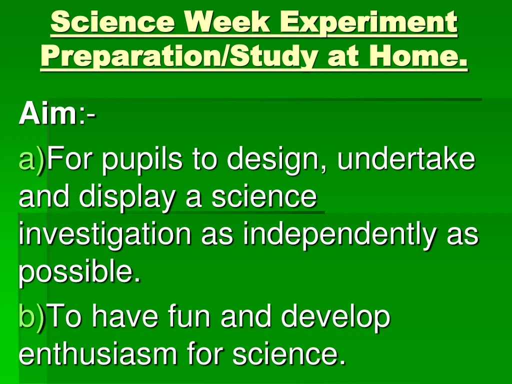 PPT - Science Week Experiment Preparation/Study at Home. PowerPoint ...