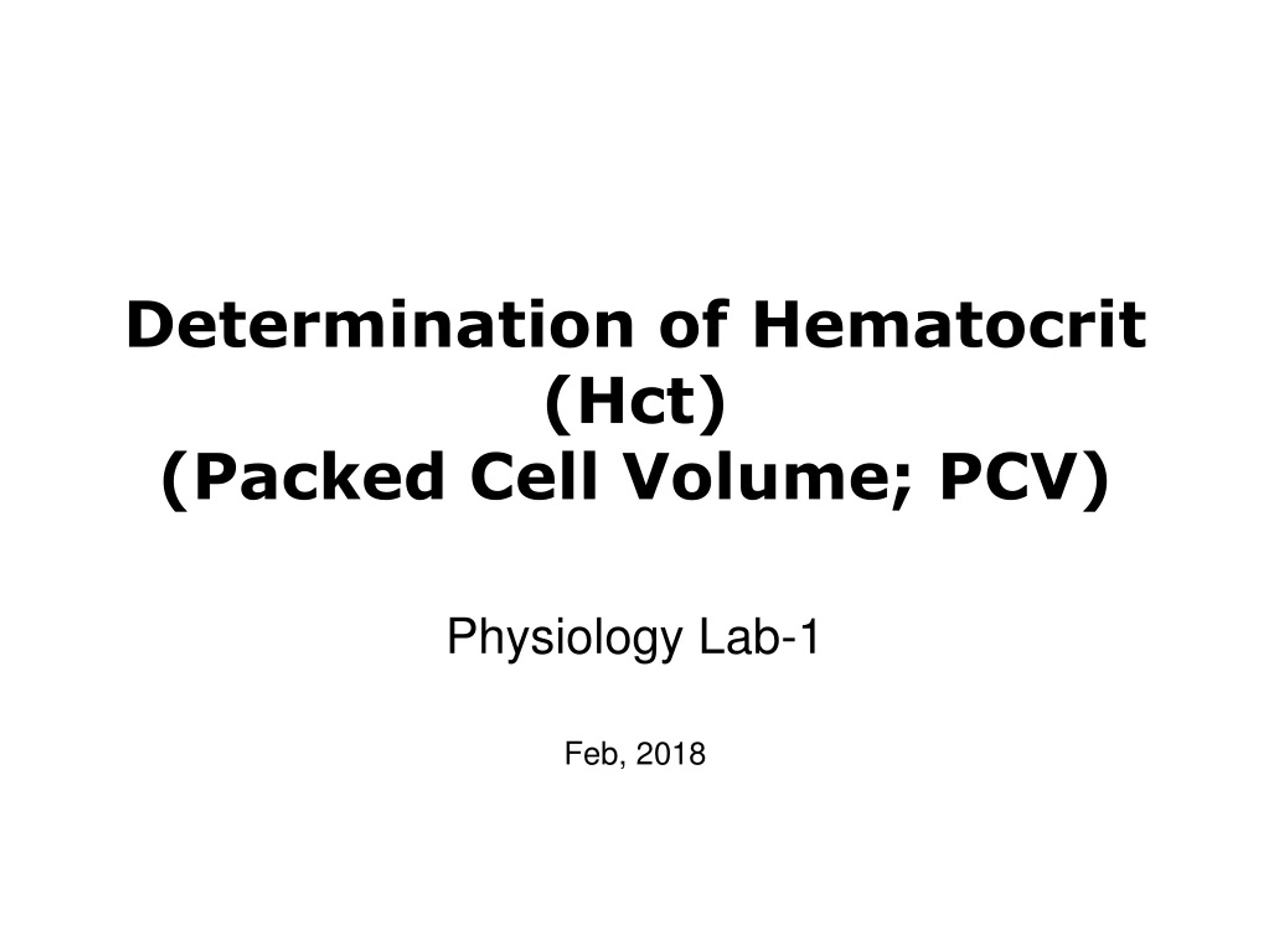 Ppt Determination Of Hematocrit Hct Packed Cell Volume Pcv Powerpoint Presentation Id 3420
