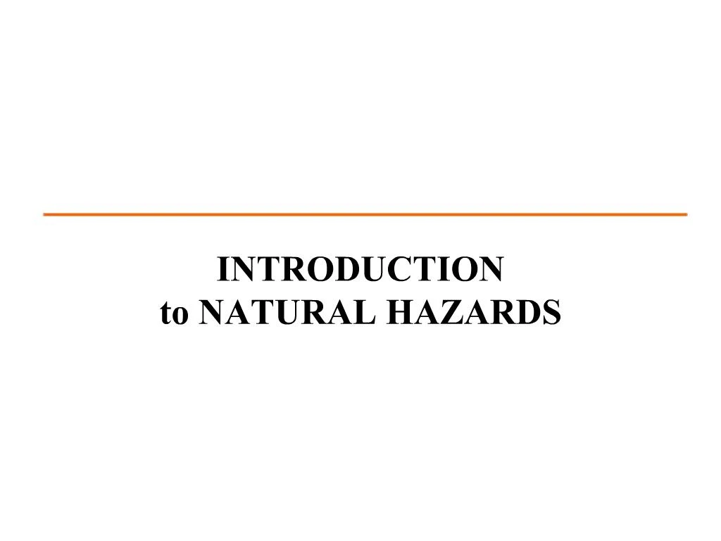 PPT - INTRODUCTION to NATURAL HAZARDS PowerPoint Presentation, free ...