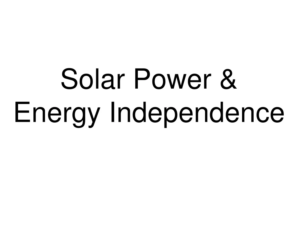 solar power energy independence n.