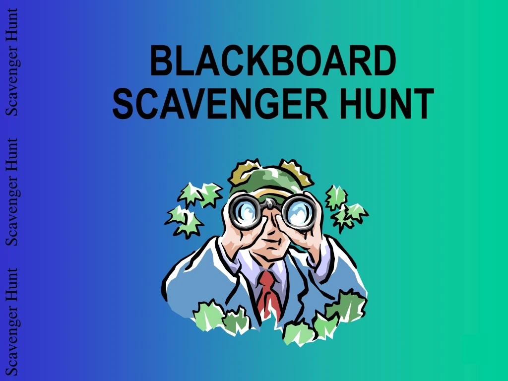 blackboard scavenger hunt n.