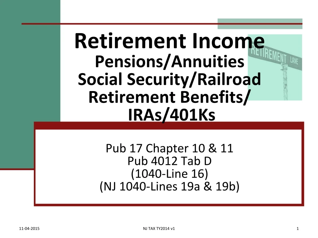 PPT - Retirement Income Pensions/Annuities Social Security/Railroad ...