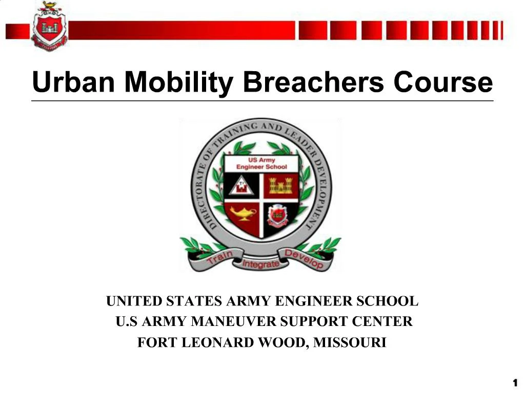 PPT UNITED STATES ARMY ENGINEER SCHOOL U.S ARMY MANEUVER SUPPORT CENTER FORT LEONARD WOOD