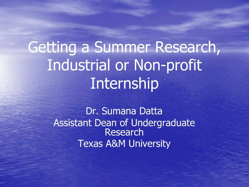 PPT Getting a Summer Research, Industrial or Nonprofit Internship