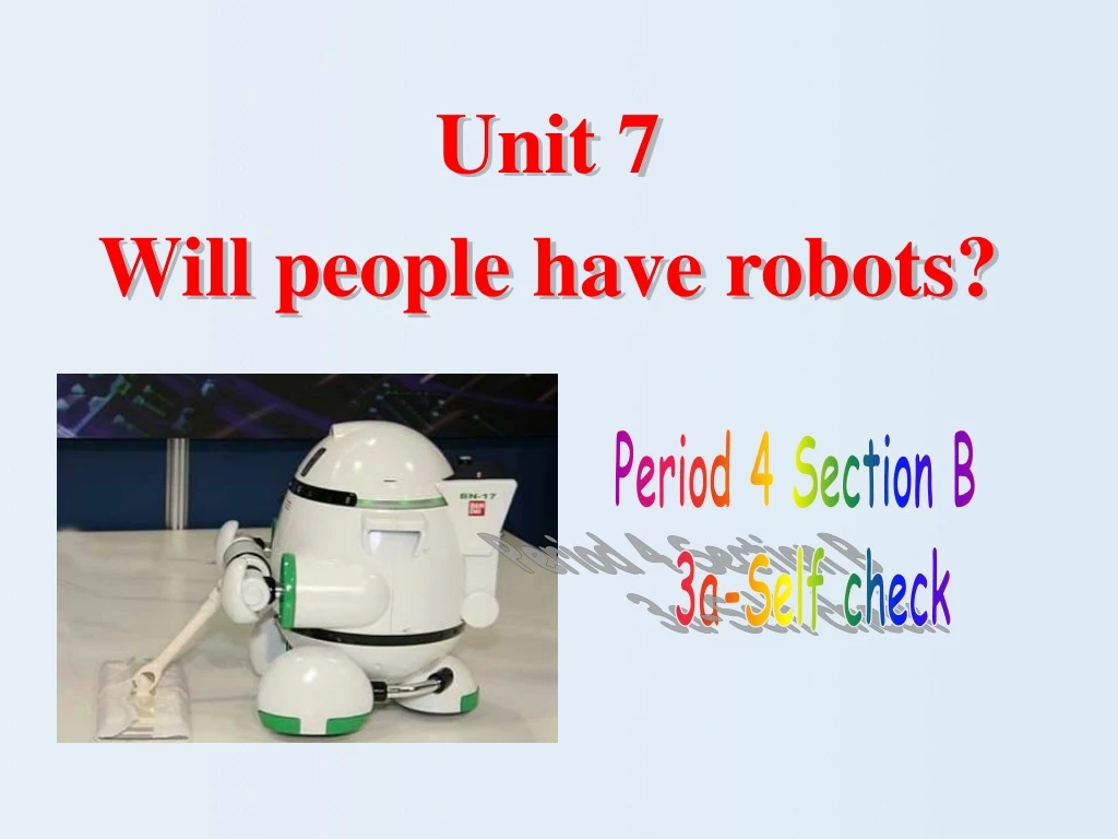 unit 7 will people have robots n.