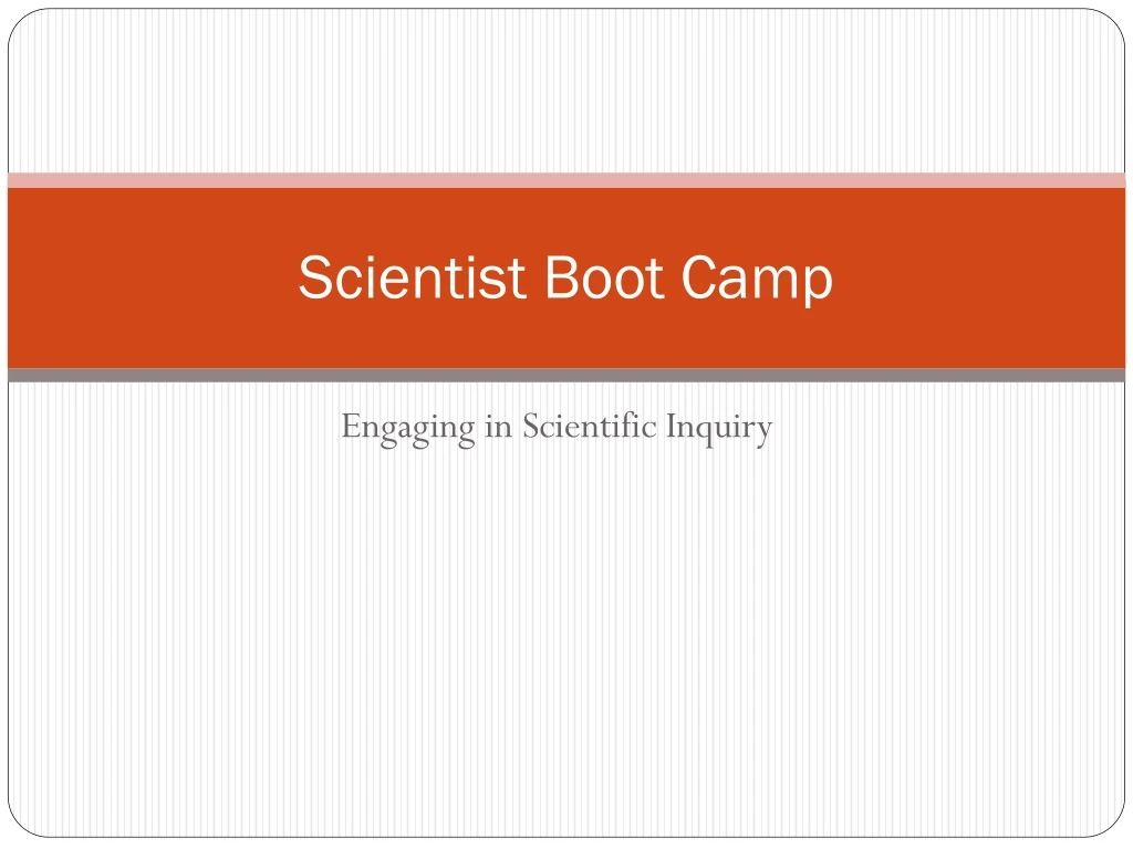 scientist boot camp n.