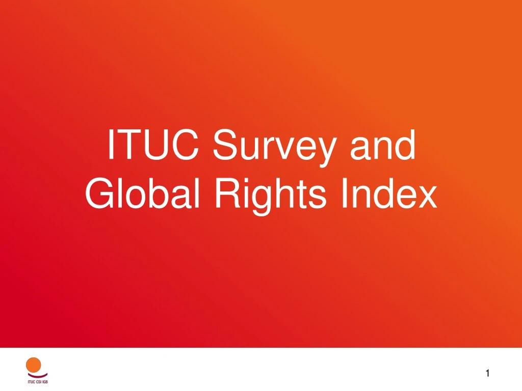 ituc survey and global rights index n.
