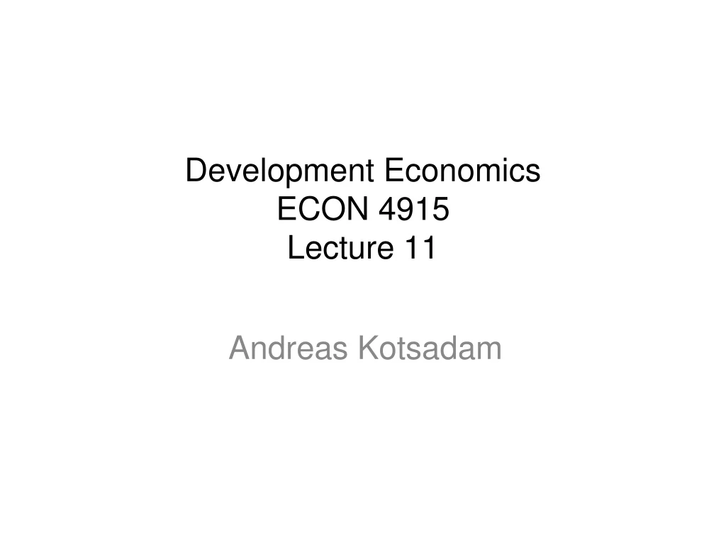 development economics econ 4915 lecture 11 n.