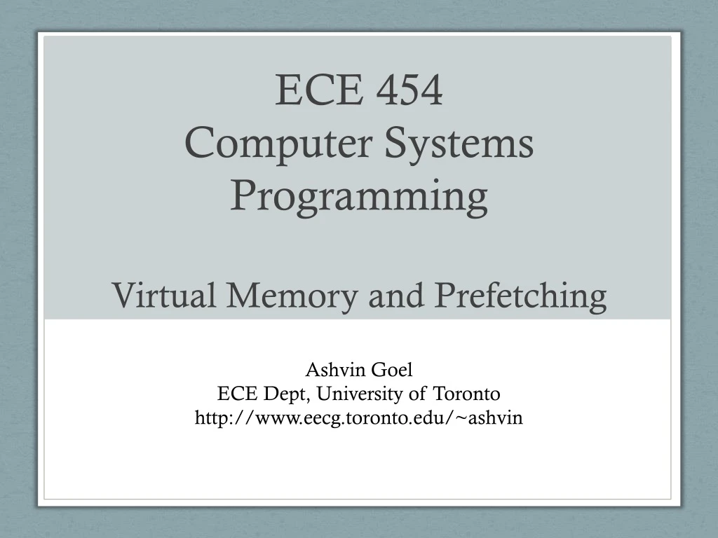 ece 454 computer systems programming virtual memory and prefetching n.