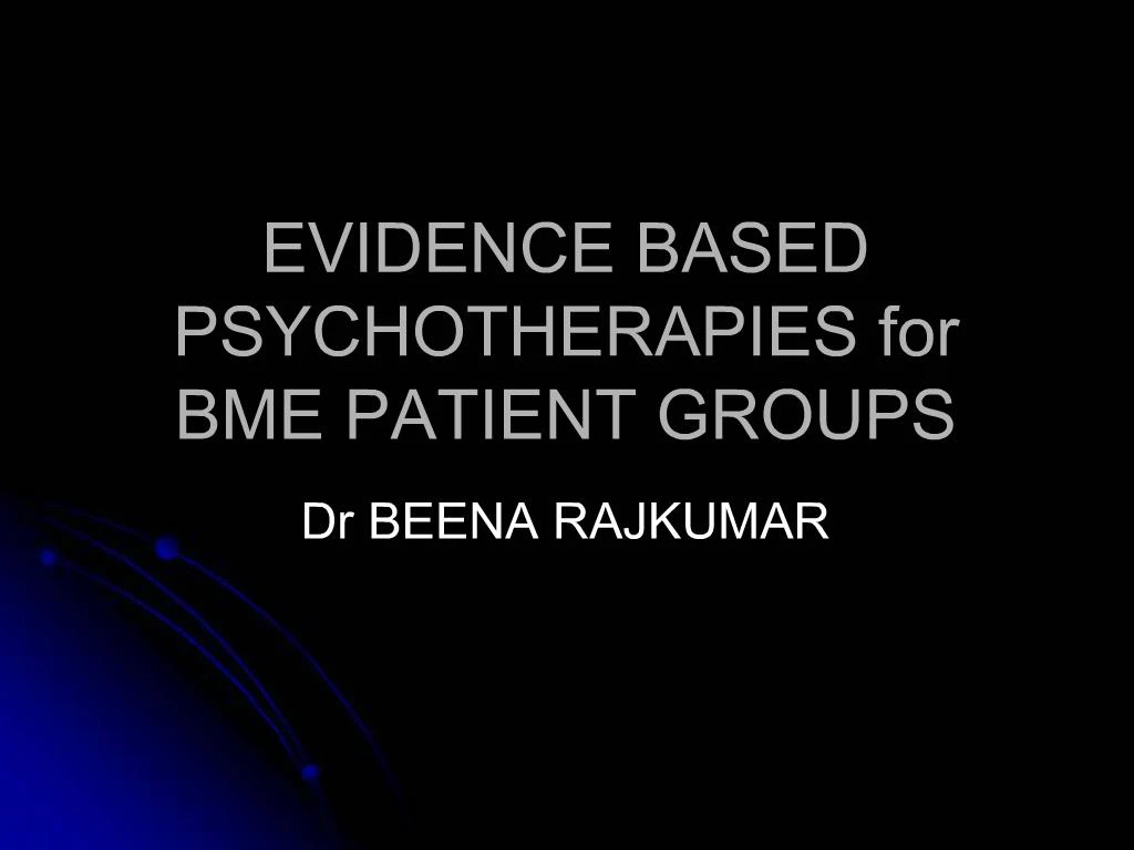 ppt-evidence-based-psychotherapies-for-bme-patient-groups-powerpoint