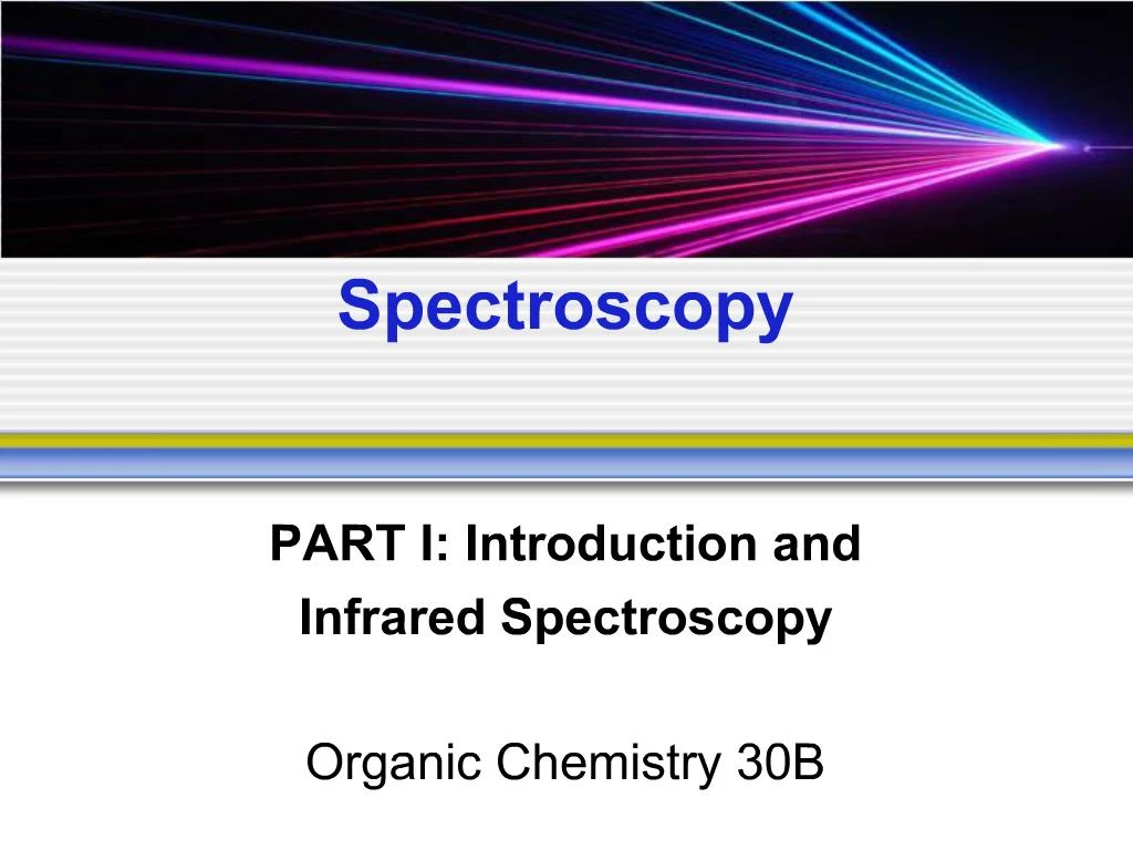 PPT - Spectroscopy PowerPoint Presentation, Free Download - ID:383952