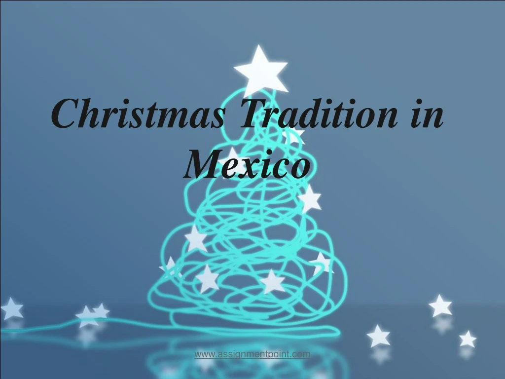 ppt-christmas-tradition-in-mexico-powerpoint-presentation-free