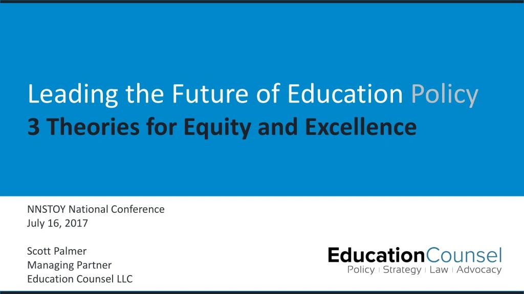 leading the future of education policy 3 theories n.