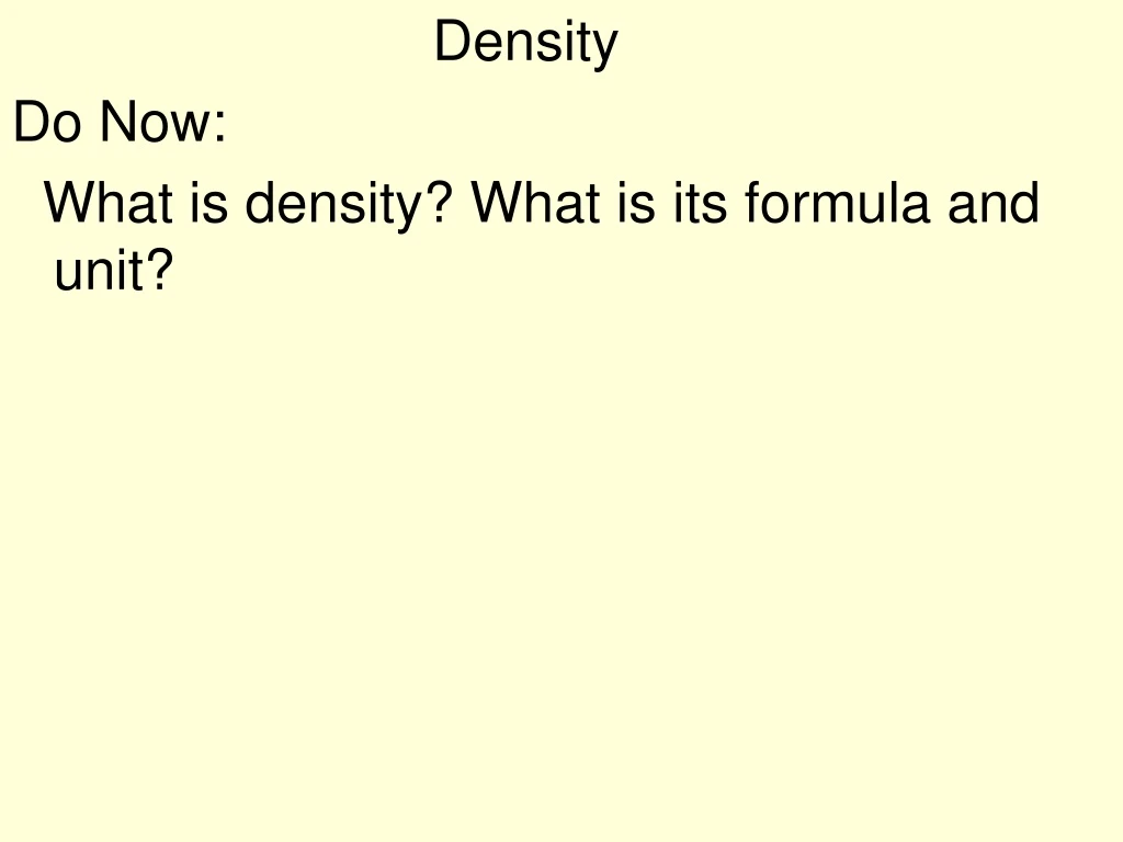 density do now what is density what n.