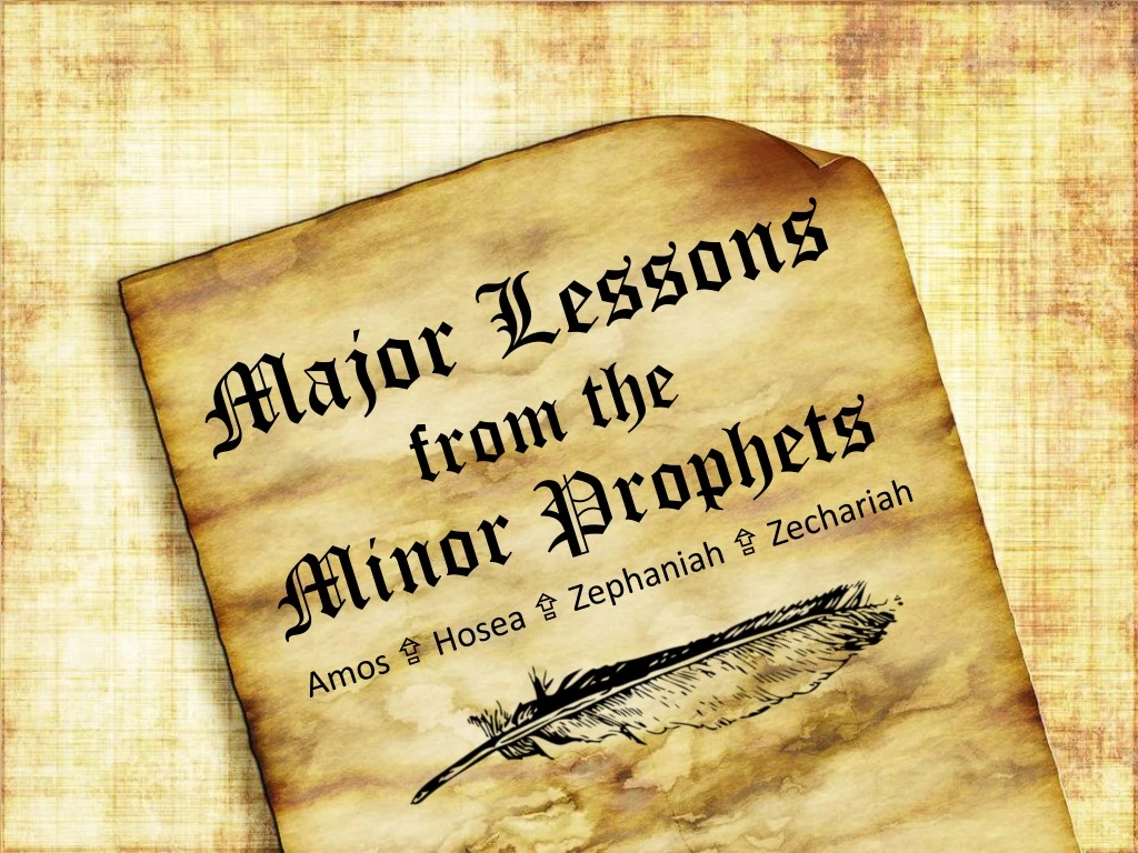 major lessons from the minor prophets n.